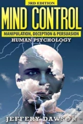 Mind Control: Manipulation, Deception An