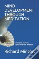Mind Development Through Meditation