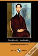 Mind In The Making (Dodo Press)