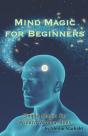 Mind Magic For Beginners - Preview