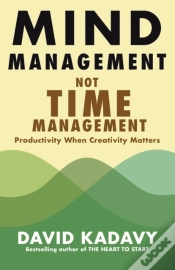 Capa do artigo Mind Management, Not Time Management