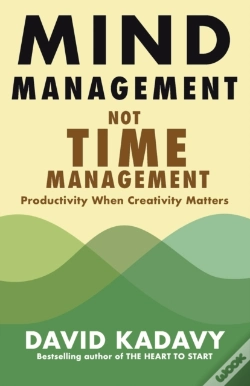 Capa do artigo Mind Management, Not Time Management