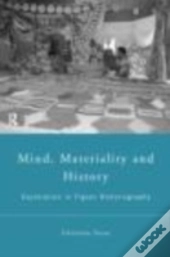 Mind, Materiality And History