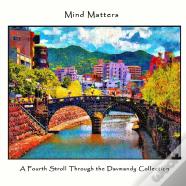 Mind Matters: A Fourth Stroll Through The Davmandy Collection