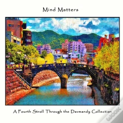 Capa do artigo Mind Matters: A Fourth Stroll Through The Davmandy Collection