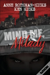 Mind Me, Milady