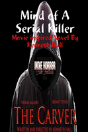 Mind Of A Serial Killer: The Carver - Preview