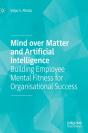 Mind Over Matter And Artificial Intelligence - Preview
