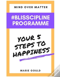 Capa do artigo Mind Over Matter - Blisscipline Programme