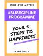 Mind Over Matter - Blisscipline Programme - Preview