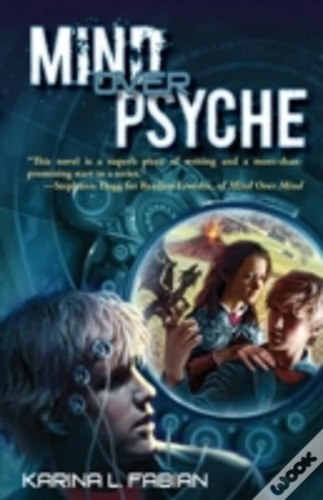 Mind Over Psyche