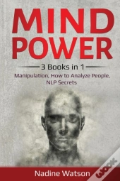 Mind Power: 3 Books In 1: Manipulation,
