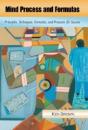 Mind Process And Formulas: Principles, Techniques, Formulas, And Processes For Success - Preview