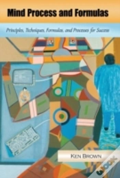 Capa do artigo Mind Process And Formulas: Principles, Techniques, Formulas, And Processes For Success