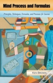 Capa do artigo Mind Process And Formulas: Principles, Techniques, Formulas, And Processes For Success
