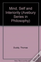 Mind, Self And Interiority