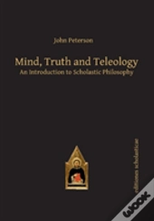 Mind, Truth And Teleology