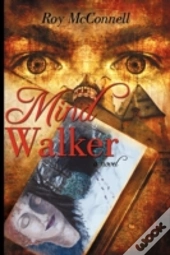 Mind Walker: A Novel