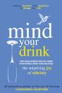 Mind Your Drink: The Surprising Joy Of S - Preview