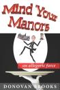 Mind Your Manors - Preview