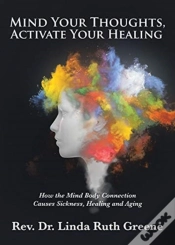 Capa do artigo Mind Your Thoughts, Activate Your Healin