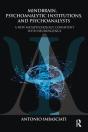 Mindbrain, Psychoanalytic Institutions, And Psychoanalysts - Preview