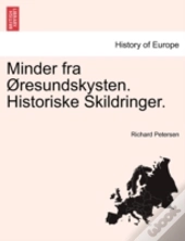 Minder Fra  Resundskysten. Historiske Sk