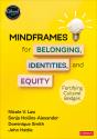 Mindframes For Belonging, Identities, And Equity - Preview