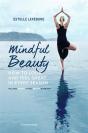 Mindful Beauty: How To Look And Feel Gre - Preview