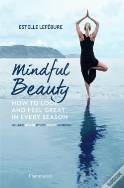 Capa do artigo Mindful Beauty: How To Look And Feel Gre