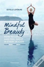 Capa do artigo Mindful Beauty: How To Look And Feel Gre