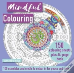 Capa do artigo Mindful Colouring: 100 Mandalas And Patterns To Colour In For Peace And Calm