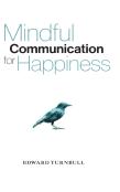 Mindful Communication For Happiness