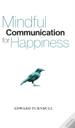 Capa do artigo Mindful Communication For Happiness