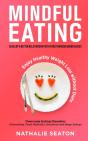 Mindful Eating: Develop A Better Relatio - Preview