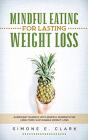 Mindful Eating For Lasting Weight Loss - Preview