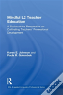 Mindful L2 Teacher Education