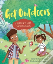 Capa do artigo Mindful Me: Get Outdoors: A Mindfulness Guide To Noticing Nature