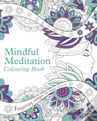 Mindful Meditation Colouring Book
