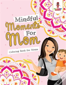 Capa do artigo Mindful Moments For Mom