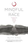 Mindful Of Race