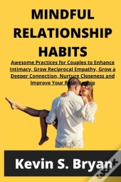 Mindful Relationship Habits