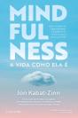 Mindfulness: A Vida Como Ela É - Preview