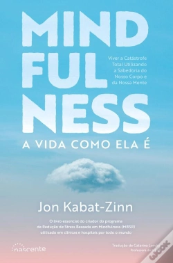 Capa do artigo Mindfulness: A Vida Como Ela É