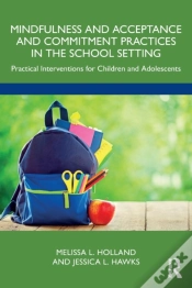 Capa do artigo Mindfulness And Acceptance And Commitment Practices In The School Setting