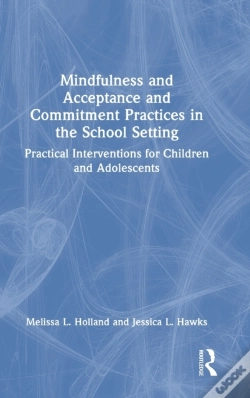 Capa do artigo Mindfulness And Acceptance And Commitment Practices In The School Setting