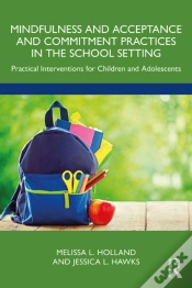 Capa do artigo Mindfulness And Acceptance And Commitment Practices In The School Setting