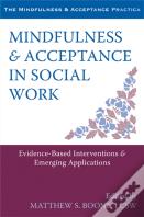 Mindfulness And Acceptance In Social Work