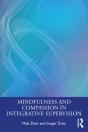 Mindfulness And Compassion In Integrative Supervision - Preview