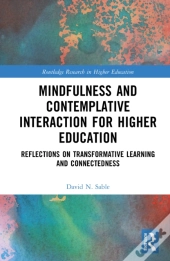 Mindfulness And Contemplative Interaction For Higher Education